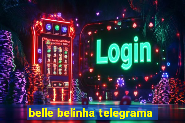 belle belinha telegrama